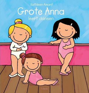 Grote Anna leert dansen - Kathleen Amant (ISBN 9789044819298)