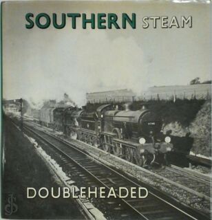Southern Steam - Tony (Edit.) Fairclough, Alan (Edit.) Wills (ISBN 0851532918)