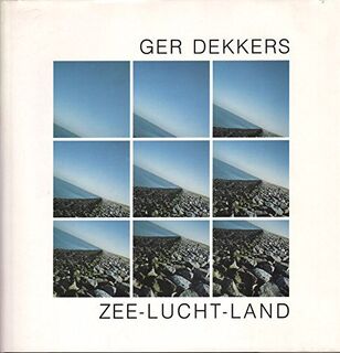 Ger Dekkers: Zee - Lucht - Land - Ger Dekkers (ISBN 9789070330088)