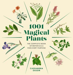 1001 Magical Plants - Cassandra Eason (ISBN 9781454952091)