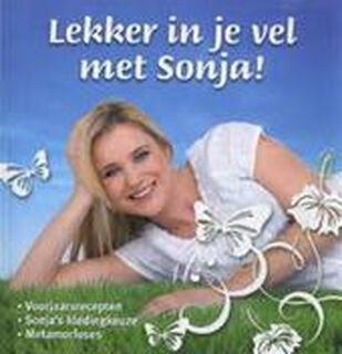 Lekker in je vel met Sonja - Sonja Bakker (ISBN 1000015335554)