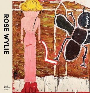 Rose Wylie - Katharine Stout, Jennifer Higgie, Frances Morris (ISBN 9781915815224)