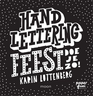 Handlettering feest doe je zo! - Karin Luttenberg (ISBN 9789048837717)