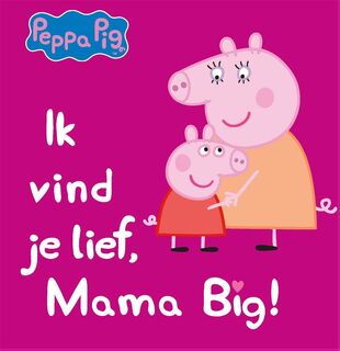 Ik vind je lief, mama big - Neville Astley (ISBN 9789047860303)