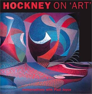 Hockney on 'Art' - David Hockney, Paul Joyce (ISBN 9780316642330)