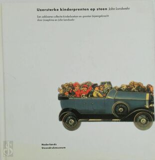 IJzersterke kinderprenten op steen - J. Landwehr, F. Booy (ISBN 9789080822610)