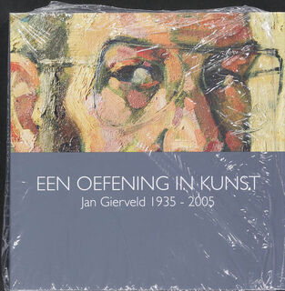 Een oefening in kunst - J. Gierveld (ISBN 9789078964131)