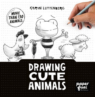 Drawing cute animals - Karin Luttenberg (ISBN 9789078053002)