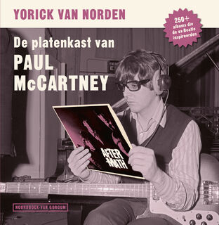 De platenkast van Paul McCartney - Yorick van Norden (ISBN 9789464712513)