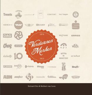 Verdwenen Merken - Richard Otto, Robbert van Loon (ISBN 9789082367683)