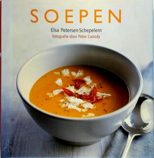 Soepen - Elsa Petersen-Schepelern, Helen van Lindert (ISBN 9789037447774)