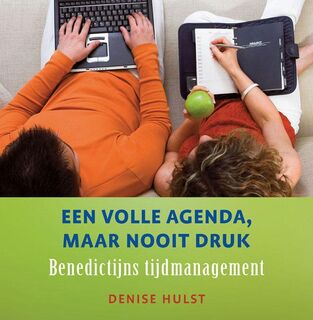 Een volle agenda maar nooit druk - Denise Hulst (ISBN 9789025902254)
