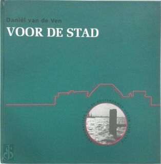 Voor de stad - D. van de Ven (ISBN 9789073235267)