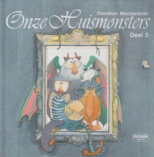 Onze Huismonsters - S. Marijanovic (ISBN 9789065558879)