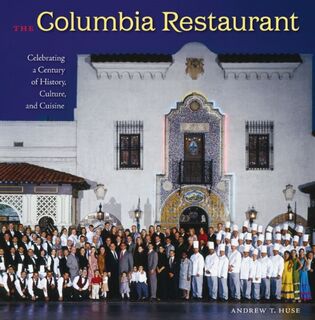 The Columbia Restaurant - University Press of Florida (ISBN 9780813033655)
