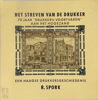 Het streven van de drukker - R. Spork (ISBN 9789072766014)