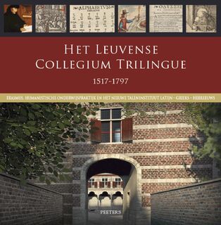 Het Leuvense Collegium Trilingue 1517-1797 - (ISBN 9789042935556)