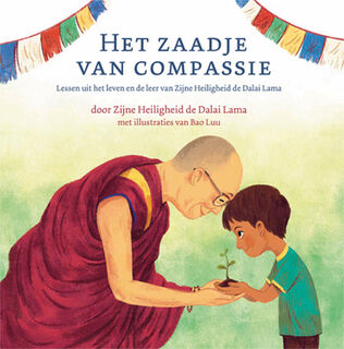 Het zaadje van compassie - Dalai Lama (ISBN 9789025114589)