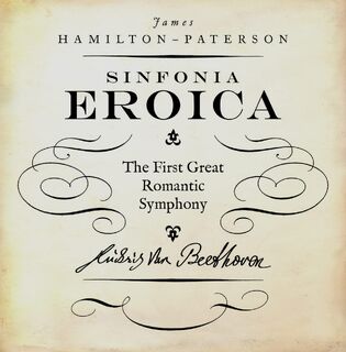 Sinfonia Eroica - James Hamilton-Paterson (ISBN 9781784977214)