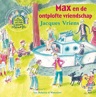 Max en de ontplofte vriendschap - Jacques Vriens (ISBN 9789000333202)