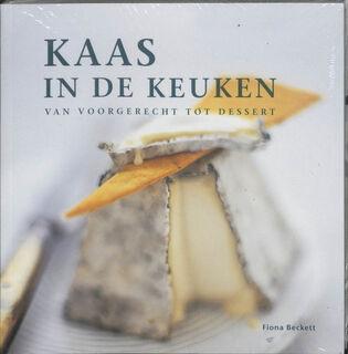 Kaas in de keuken - Fiona Beckett (ISBN 9789058973054)