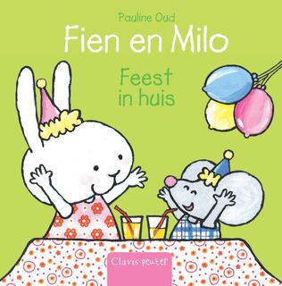 Fien en Milo. Feest in huis - Pauline Oud (ISBN 9789044831573)