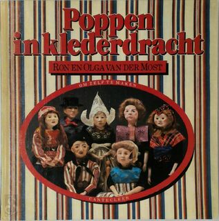 Poppen in klederdracht om zelf te maken - Ron van der Most, Olga van der Most (ISBN 9789021308678)