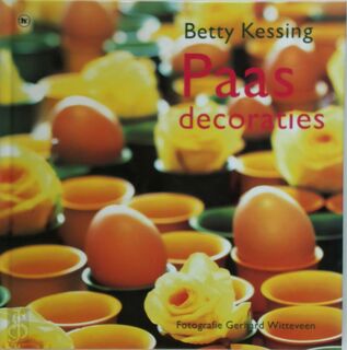 Paasdecoraties - Betty Kessing (ISBN 9789044308693)