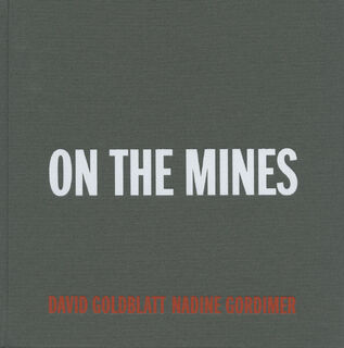 David Goldblatt – On the Mines (ISBN 9783869304915)