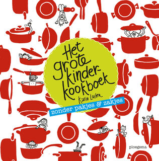 Het grote kinderkookboek - Karin Luiten (ISBN 9789021679860)