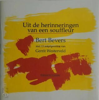 Uit de herinneringen van een souffleur - Bert Bevers, Gerrit [Ill.] Westerveld (ISBN 9789076644349)