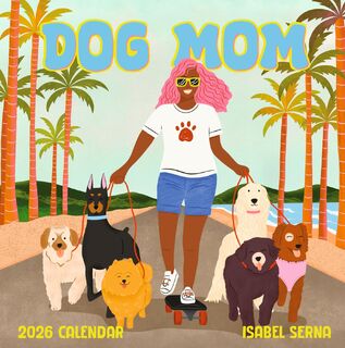 Dog Mom Wall Calendar 2026 - Isabel Serna, Workman Calendars (ISBN 9781523529483)