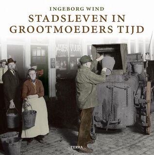 Stadsleven in grootmoeders tijd - Ingeborg Wind (ISBN 9789058977373)