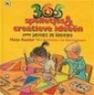 365 spelletjes en creatieve ideeën - Marja Baseler (ISBN 9789044301038)