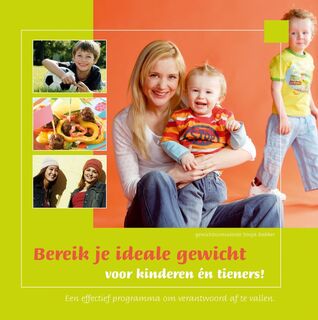 Bereik je ideale gewicht voor kinderen én tieners! - S. Bakker, Sonja Bakker (ISBN 9789078211037)