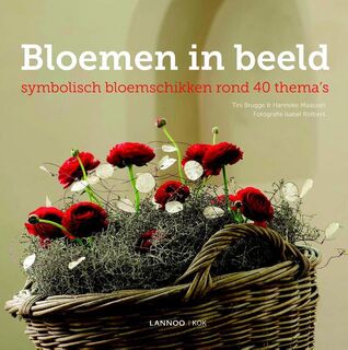 Bloemen in beeld - Tini Brugge, Hanneke Maassen (ISBN 9789059952010)