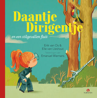 Daantje Dirigentje en een stilgevallen fluit - Erik van Os, Elle van Lieshout (ISBN 9789047633921)