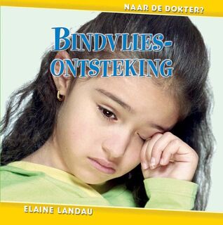 Bindvliesonsteking - Elaine Landau (ISBN 9789055665068)