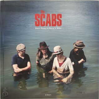 The Scabs, dirty years of rock'roll - Jo Smeets (ISBN 9789055448357)