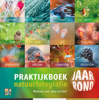 Praktijkboek Natuurfotografie jaarrond (ISBN 9789079588206)