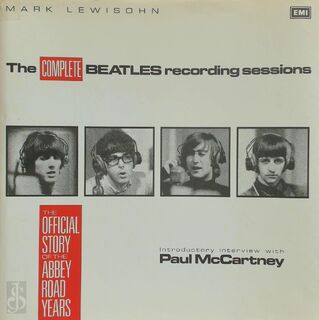 The complete Beatles recording sessions - Mark Lewisohn, Paul McCartney (ISBN 9780600557982)