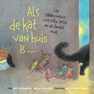 Als de kat van huis is ... - Maria van Donkelaar, Martine van Rooijen (ISBN 9789463193009)