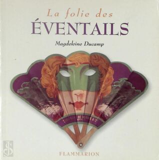 La folie des éventails - Magdeleine Ducamp (ISBN 9782082006835)