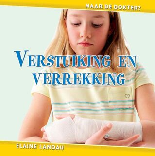 Verstuiting en verrekking - Elaine Landau (ISBN 9789055665105)