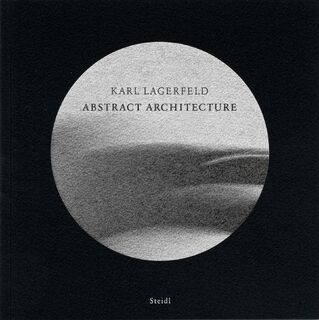 Abstract Architecture - Karl Lagerfeld (ISBN 9783865218032)