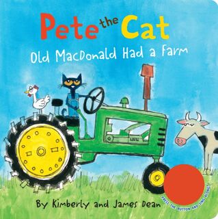 Pete the Cat: Old MacDonald Had a Farm Sound Book - James Dean, Kimberly Dean (ISBN 9780062982254)