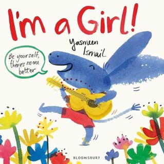 I'm a Girl! - Yasmeen Ismail (ISBN 9781408857007)