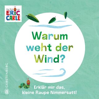 Warum weht der Wind? - Eric Carle (ISBN 9783836963770)