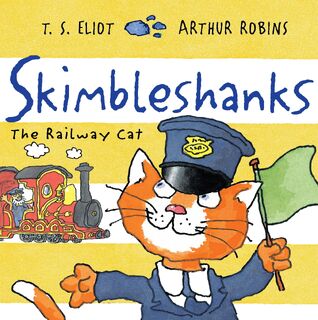 Skimbleshanks - T. S. Eliot (ISBN 9780571324835)