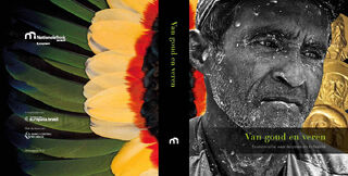 Van goud en veren - Philippe Quintin, Luc Coene, Thierry de Putter, Ivo Maes, Mathilde Leduc-Grimaldi, Gustaaf Verswijver, João Roberto Ripper, Ricardo Funari, Europalia 2011 Brasil, Banco Central do Brasil